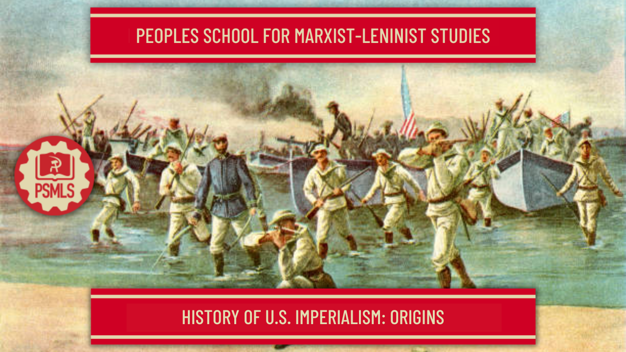 May 16th & 18th: History of u.s. Imperialism – origins