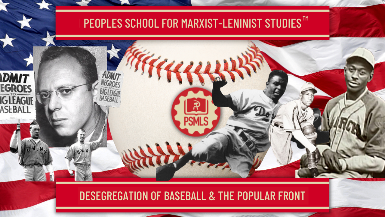 July 16th– Desegregation of Baseball and the Popular Front